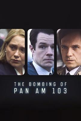 911吃瓜爆料《泛美航空103航班爆炸案 The Bombing of Pan Am 103》免费在线观看