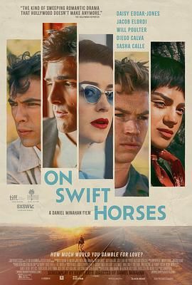 911吃瓜爆料《快马驰情 On Swift Horses》免费在线观看