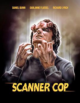 911制品厂《超能特警 Scanner Cop》免费在线观看