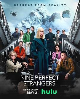 911今日黑料《九个完美陌生人 第二季 Nine Perfect Strangers Season 2》免费在线观看
