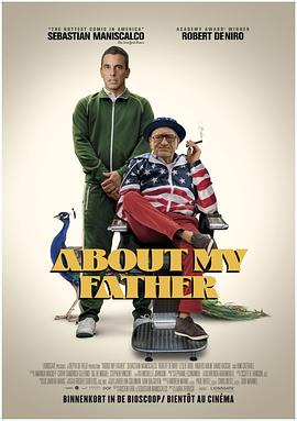 911制品厂《关于我的父亲 About My Father》免费在线观看