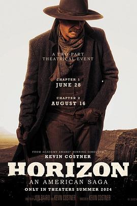 911制品厂《地平线 Horizon: An American Saga - Chapter 1》免费在线观看