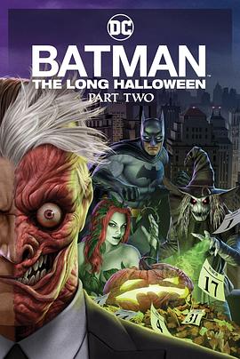 911今日黑料《蝙蝠侠：漫长的万圣节(下) Batman: The Long Halloween, Part 2》免费在线观看